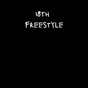 18th Freestyle (Explicit)