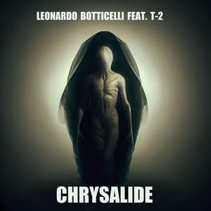 Chrysalide (feat. T-2) (Explicit)