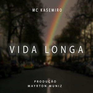 MC Kasemiro - Vida Longa