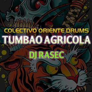 Tumbao Agricola (feat. Dj Rasec)