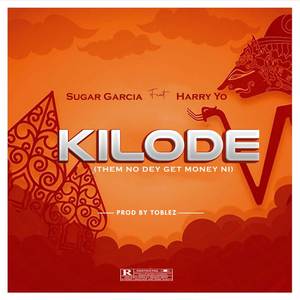 KILODE (THEM NO DEY GET MONEY NI) [Explicit]
