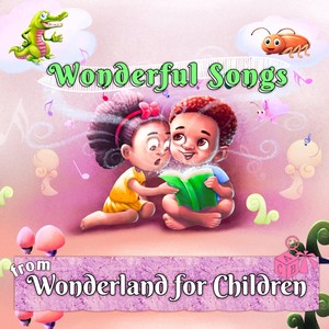 Wonderful Songs from Wonderland for Children