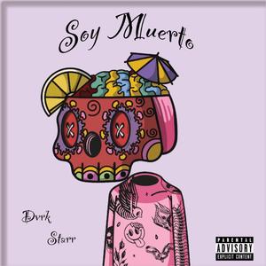 Soy Muerto (Explicit)