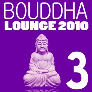 Bouddha Lounge, Vol. 3 (Version 2010)