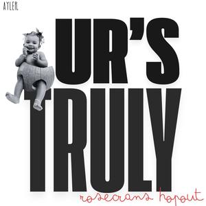 Ur's Truly (Explicit)