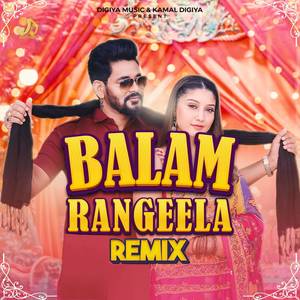 Ruchika Jangid - Balam Rangeela (Remix)