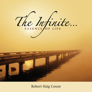 The Infinite... Essence of Life