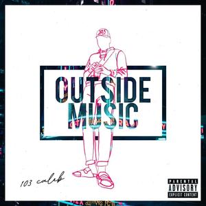 Outside Music (Explicit)