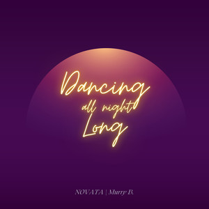 Dancing All Night Long