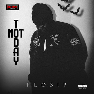 NOT TODAY (Explicit)