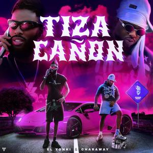 Tiza Cañón (feat. Charaway)
