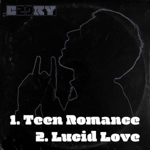 Teen Romance & Lucid Love (Explicit)