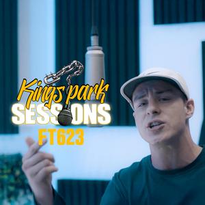 Kings Park Sessions (feat. FT623) [Explicit]