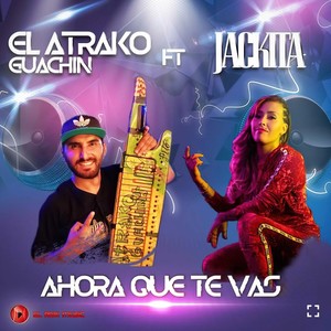 Ahora Que Te Vas