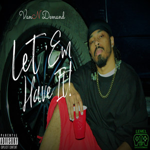 Let 'em Have It! (Explicit)