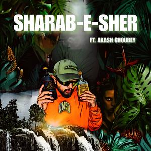 Sharab e sher (feat. Akash choubey)