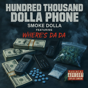 Hundred Thousand Dolla Phone (Explicit)