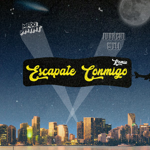 Escapate Conmigo (Remix)