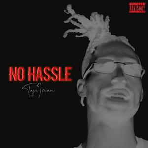 No Hassle (Explicit)