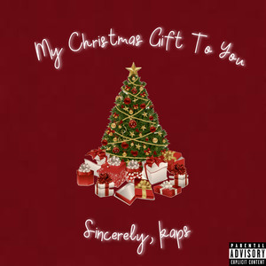 My Christmas Gift To You (Explicit)