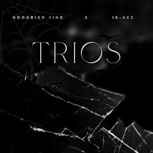 Trios (feat. 1k.Ace) [Explicit]