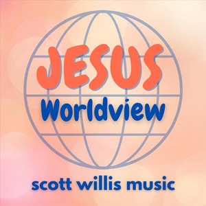 Jesus Worldview