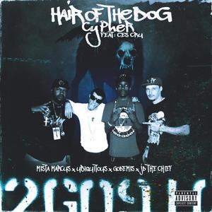 Hair of the Dog (Cypher) [feat. CES Cru] [Explicit]