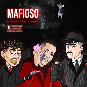 MAFIOSO (Explicit)