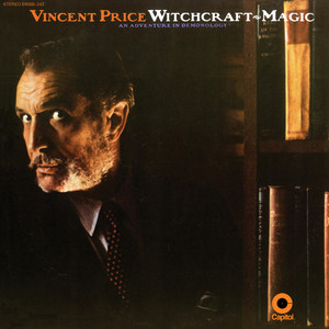Vincent Price - How To Communicate With The Spirits(Continued)/Gerald Yorke And Necromancy/How To Make A Pact With The Devil/How To Become A Witch/Curses, Spells, Charms