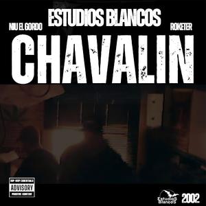Chavalin (feat. Niu El Gordo & Roketer) (Explicit)