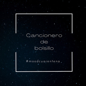 Cancionero de Bolsillo (Mood Cuarentena) [Demo]