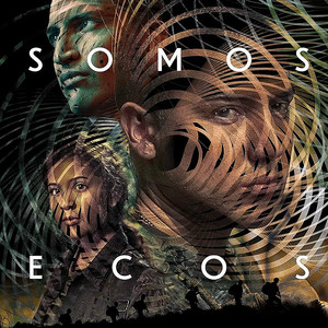 Somos Ecos (Original Motion Picture Soundtrack)