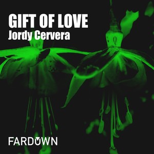 Gift Of Love (Original Mix)