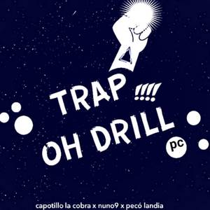 Trap Oh Drill (Explicit)