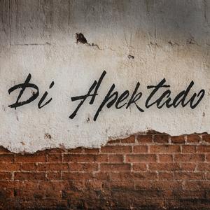 Di Apektado (feat. RLVNT & Slice) (Explicit)