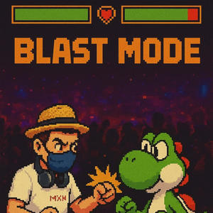 BLAST MODE