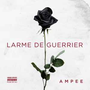 Larme de guerrier (Explicit)