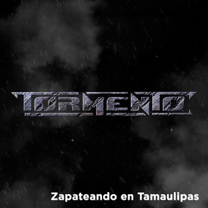 Zapateando en Tamaulipas