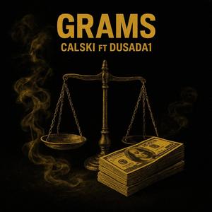 Grams (feat. Dusada1) (Explicit)