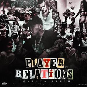 Player Relations EP (Explicit)