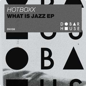 What Is Jazz EP