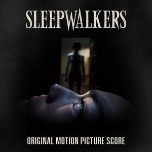 Sleepwalkers (Original Motion Picture Soundtrack)