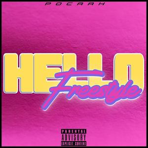 Hello "Freestyle" (Explicit)