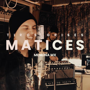 Matices (feat. Materia Gris Prod)