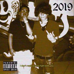 2019 (feat. Wreck Finata) (Remastered|Explicit)