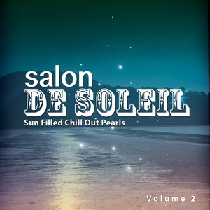 Salon de Soleil, Vol. 2 (Sun filled Chill Out Pearls)