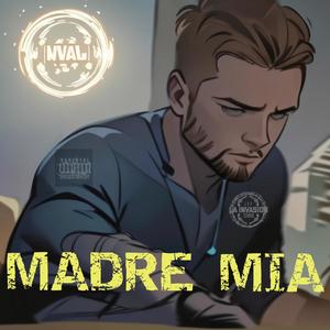 madre mia (Explicit)