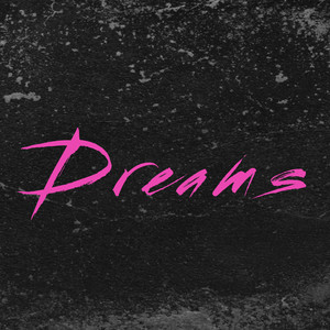 Dreams (Explicit)