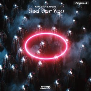 Bad For You (Extended Mix)