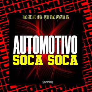 AUTOMOTIVO SOCA SOCA (Explicit)